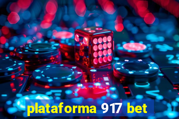 plataforma 917 bet